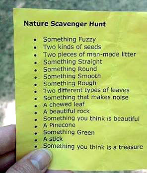Schedule a scavenger hunt in nature.
